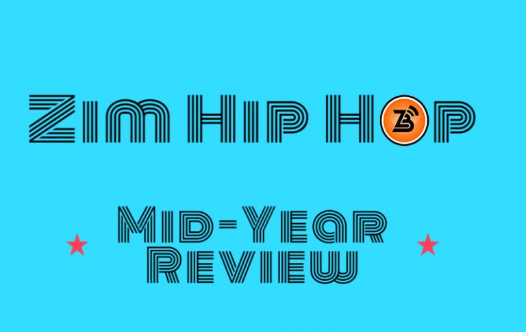 #ZimHipHop — Mid-Year Review Catch up
