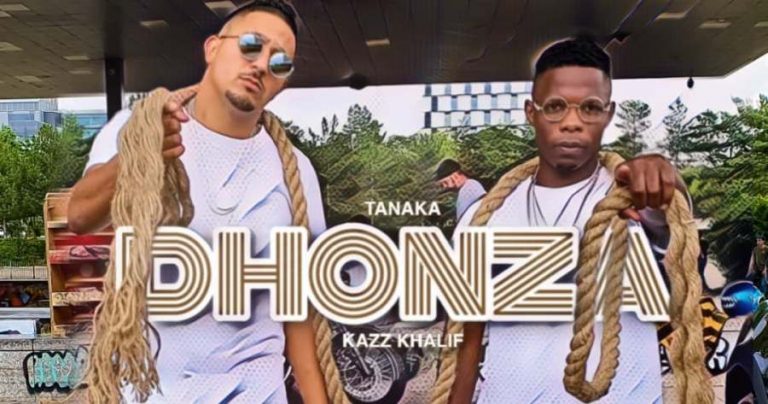 New Music Alert: Tanaka ft. Kazz Khalif – DHONZA